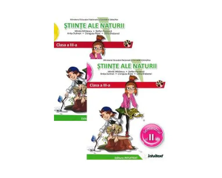 Stiinte ale naturii - Clasa 3 Sem.1+2 - Manual + 2CD - Mirela Mihaescu, Stefan Pacearca, Anita Dulman, Crenguta Alexe, Otilia Brebenel