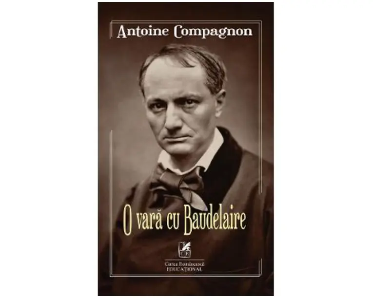 O vara cu Baudelaire - Antoine Compagnon