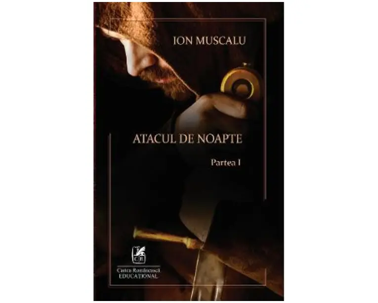 Atacul de noapte. Partea I - Ion Muscalu