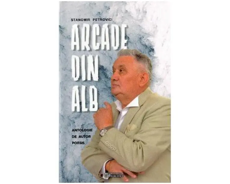 Arcade din alb - Stanomir Petrovici