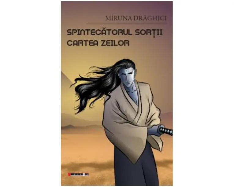 Spintecatorul sortii. Cartea zeilor - Miruna Draghici
