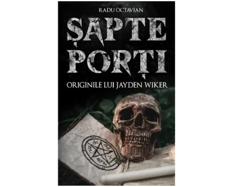 Sapte porti. Originile lui Jayden Wiker - Radu Octavian