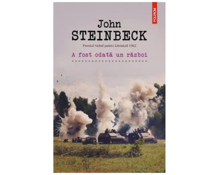 A fost odata un razboi - John Steinbeck
