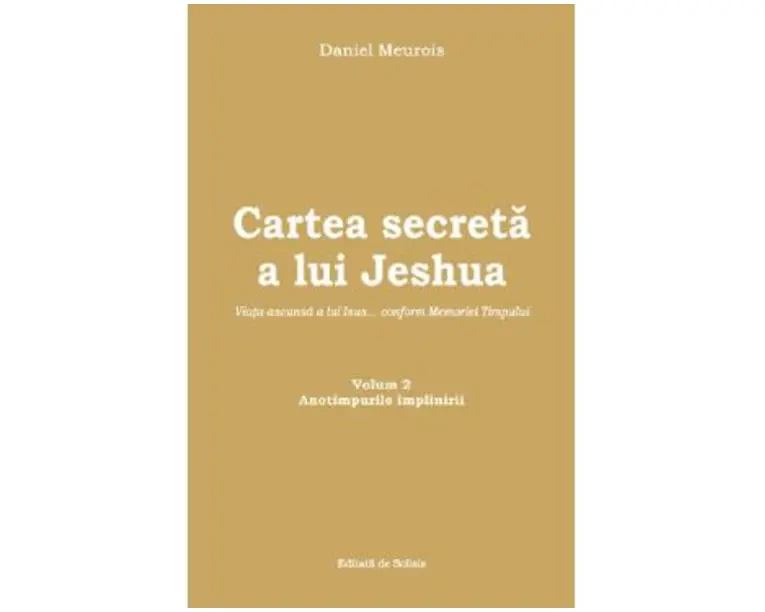 Cartea secreta a lui Jeshua Vol.2 - Daniel Meurois
