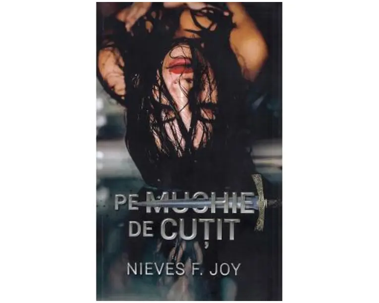 Pe muchie de cutit - Nieves F. Joy