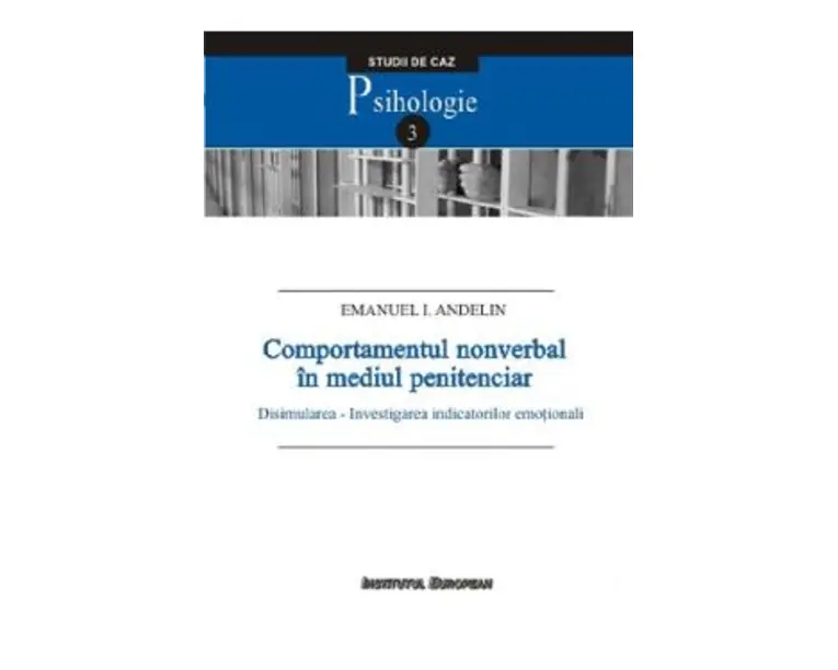 Comportamentul nonverbal in mediul penitenciar - Emanuel I. Andelin