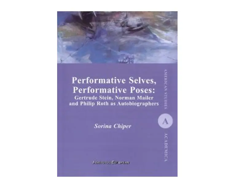 Performative Selves, Performative Poses - Sorina Chiper