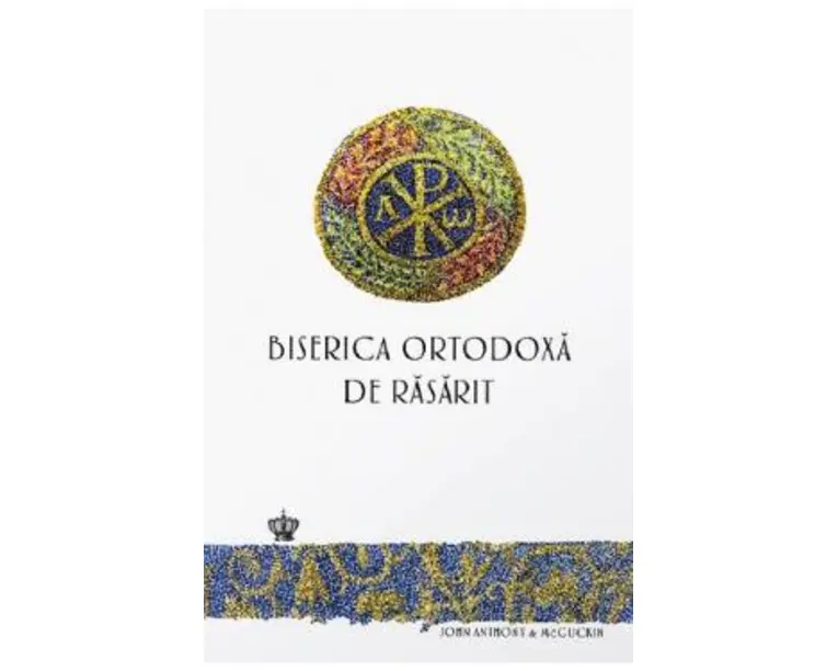 Biserica ortodoxa de rasarit - John Anthony McGuckin