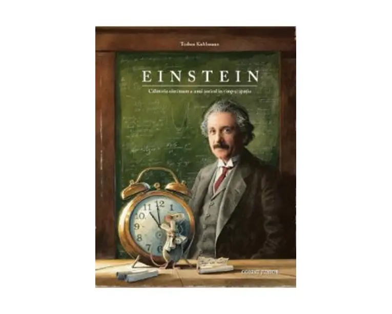 Einstein. Calatoria uimitoare a unui soricel in timp si spatiu - Torben Kuhlmann