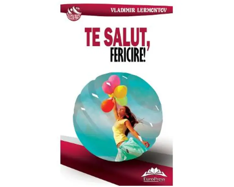 Te salut, fericire! - Vladimir Lermontov