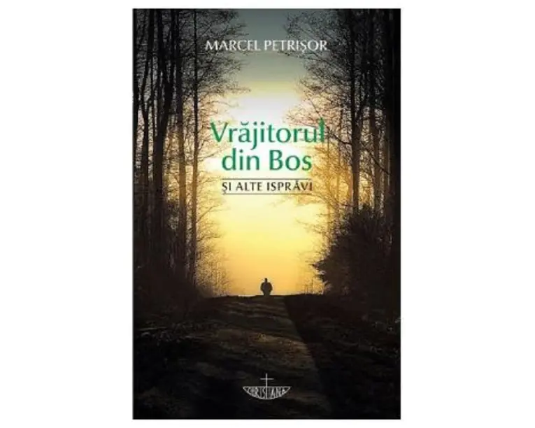 Vrajitorul din Bos si alte ispravi - Marcel Petrisor