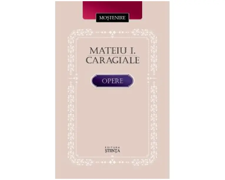 Opere - Mateiu I. Caragiale
