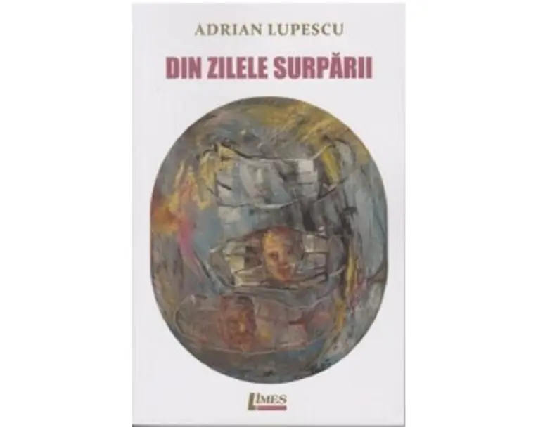 Din zilele surparii - Adrian Lupescu