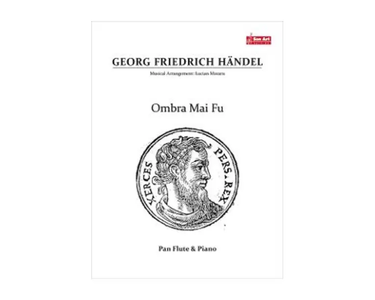 Ombra Mai Fu. Pentru nai si pian - Georg Friedrich Haendel