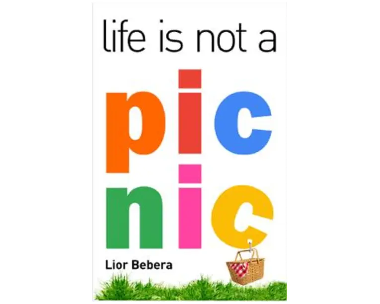 Life is not a picnic - Lior Bebera