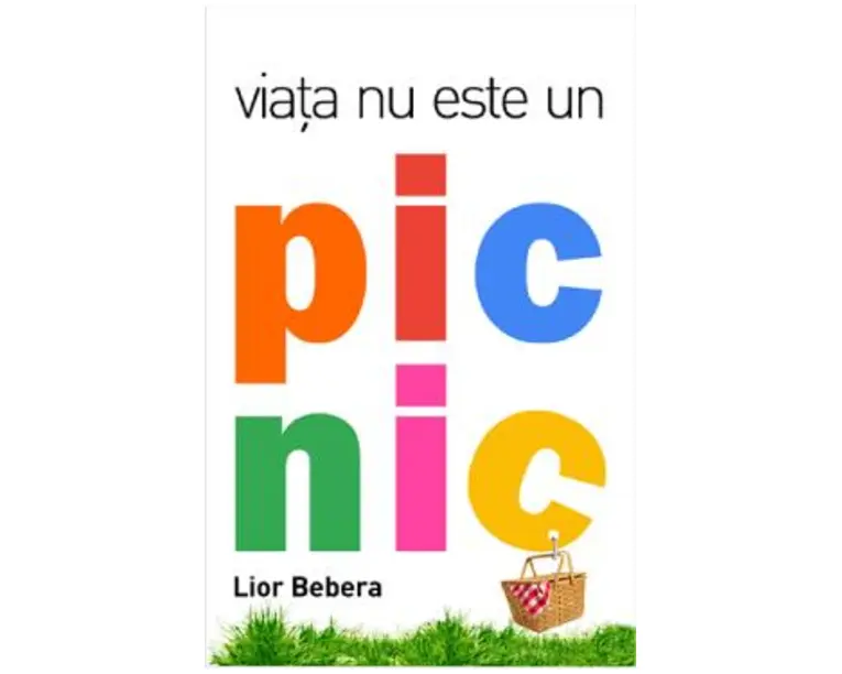 Viata nu este un picnic - Lior Bebera