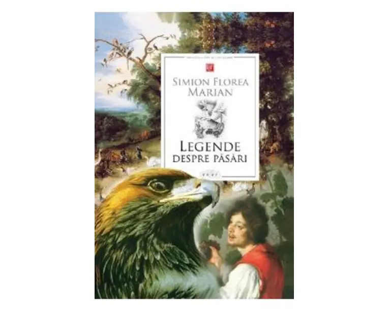 Legende despre pasari - Simion Florea Marian