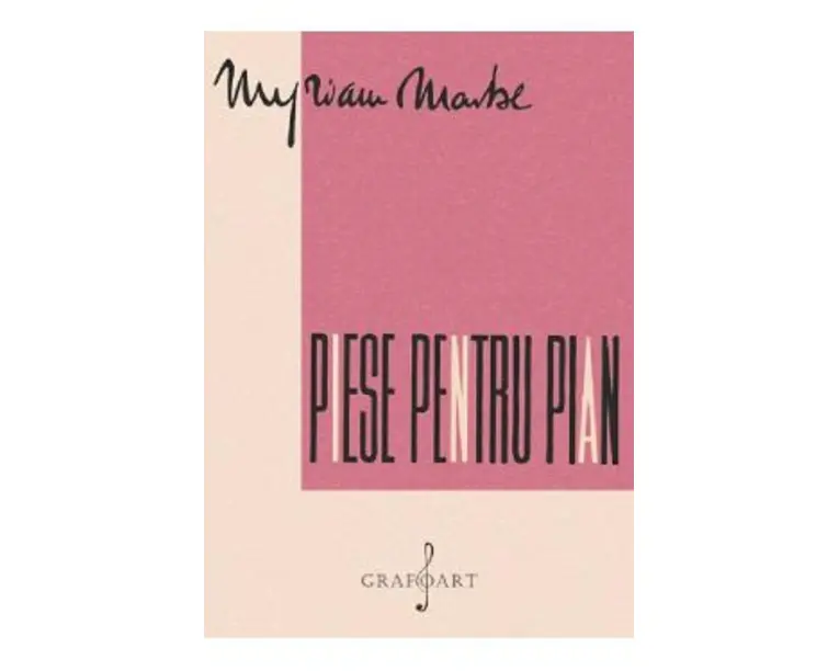 Piese pentru pian - Myriam Marbe