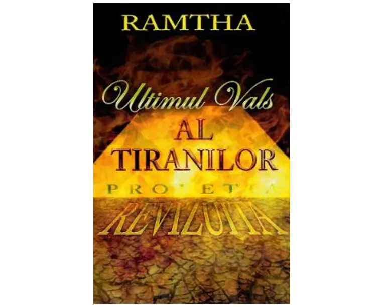 Ultimul vals al tiranilor, profetia revizuita - Ramtha