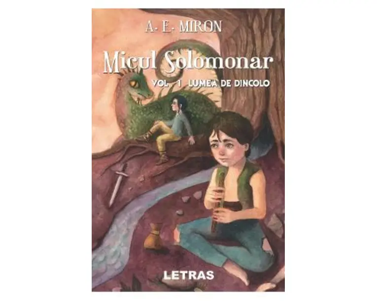 Micul solomonar. Vol.1: Lumea de dincolo - A.E. Miron