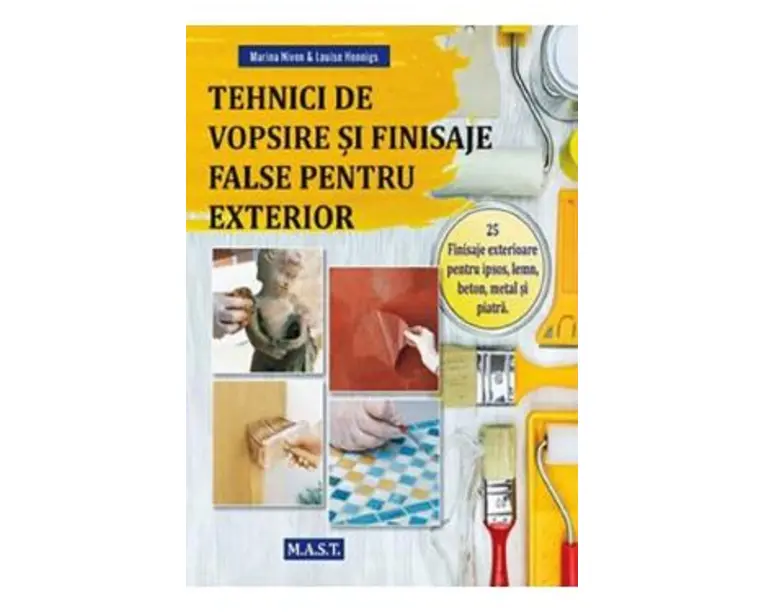 Tehnici de vopsire si finisaje false pentru exterior - Marina Niven, Louise Hennig