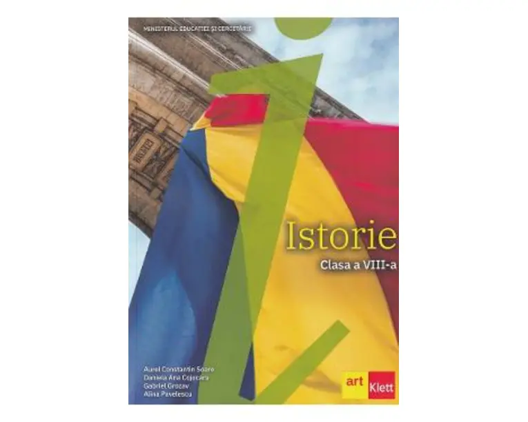 Istorie - Clasa 8 - Manual - Aurel Constantin Soare, Daniela Ana Cojocaru