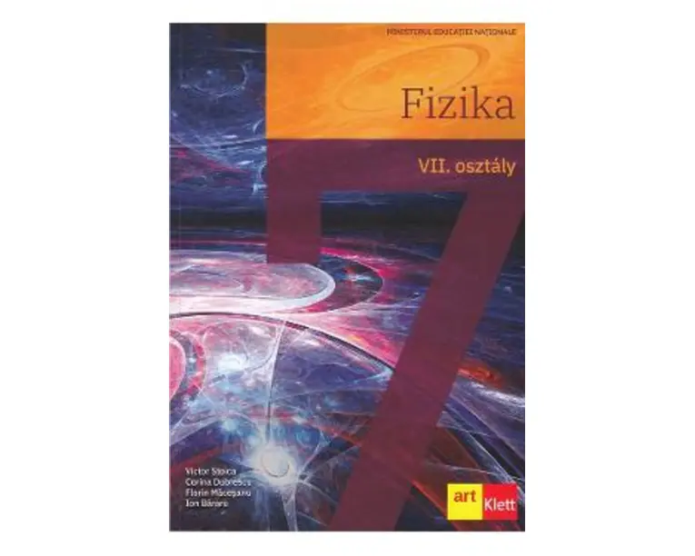 Fizica. Limba maghiara - Clasa 7 - Manual - Victor Stoica, Corina Dobrescu
