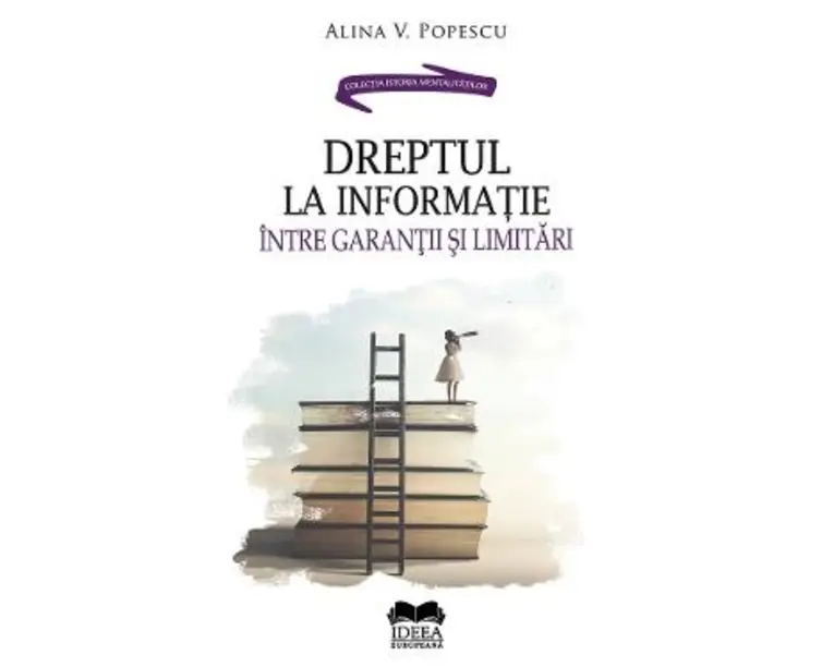 Dreptul la informatie, intre garantii si limitari - Alina V. Popescu