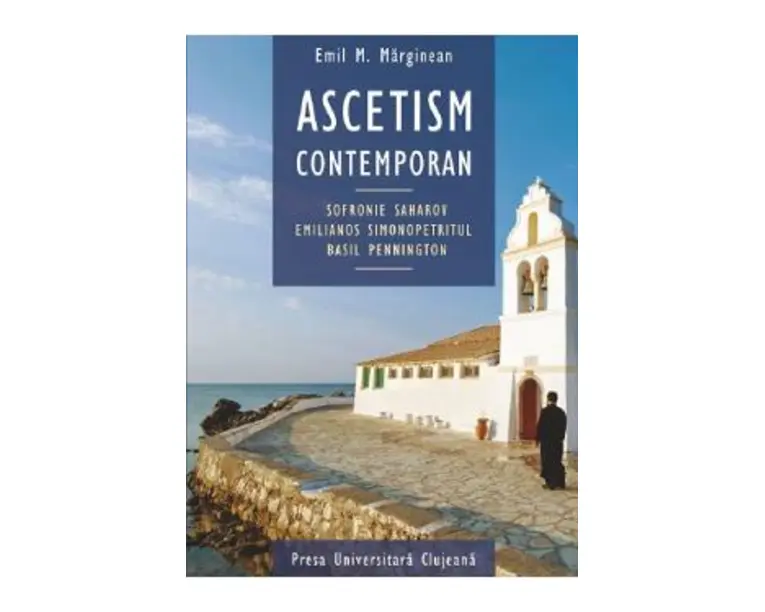 Ascetism contemporan - Emil M. Marginean