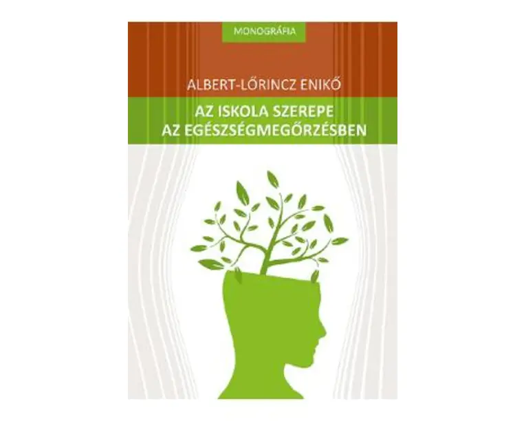 Az iskola szerepe az egeszsegmegorzesben - Albert-Lorincz Eniko