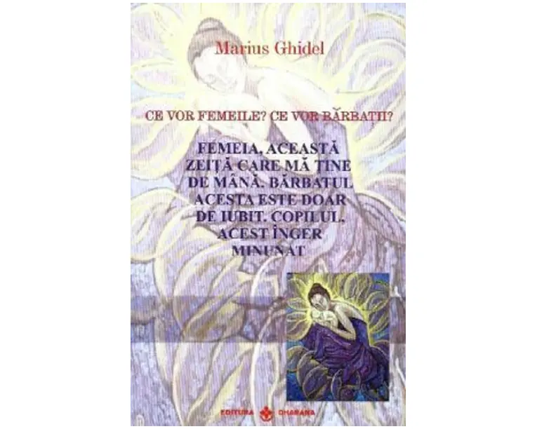 Ce vor femeile? Ce vor barbatii? - Marius Ghidel