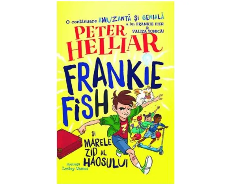 Frankie Fish si marele zid al haosului - Peter Helliar