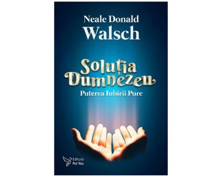 Solutia Dumnezeu - Neale Donald Walsch