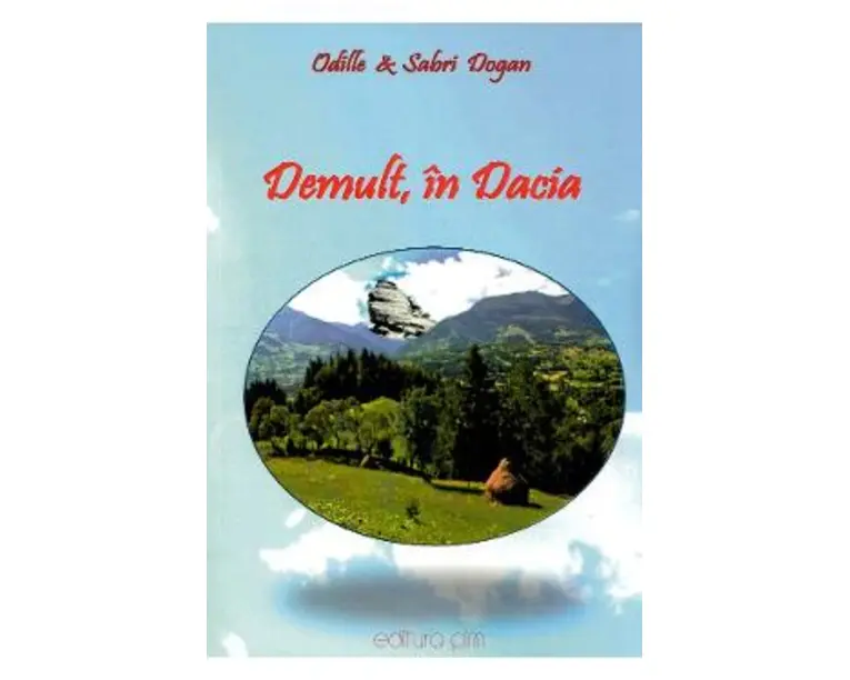 Demult, in Dacia - Odille Dogan, Sabri Dogan