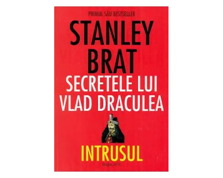 Secretele lui Vlad Draculea - Stanley Brat