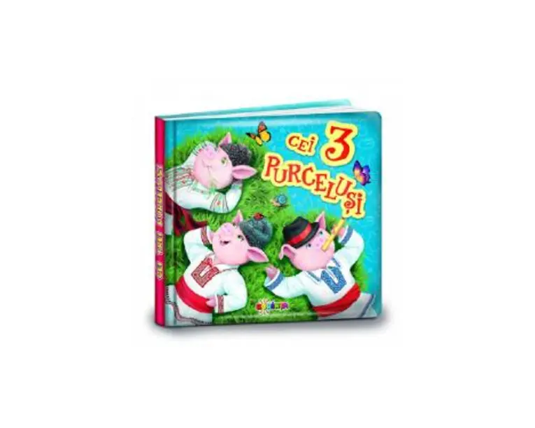 Carti mici pentru pici - Cei trei purcelusi