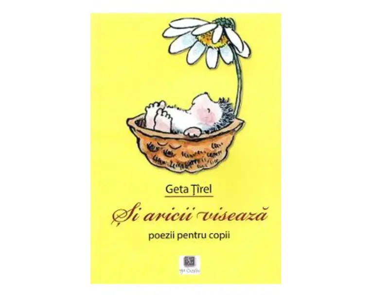 Si aricii viseaza - Geta Tirel
