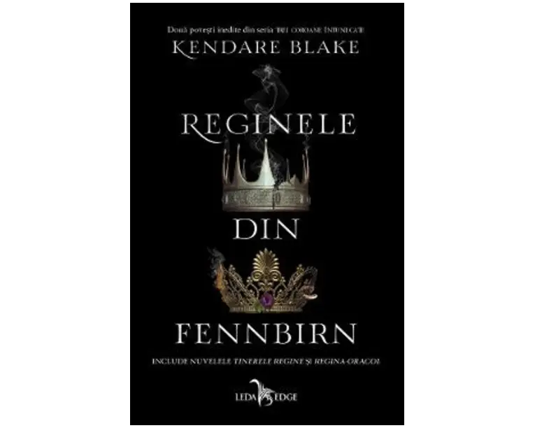 Reginele din Fennbirn - Kendare Blake