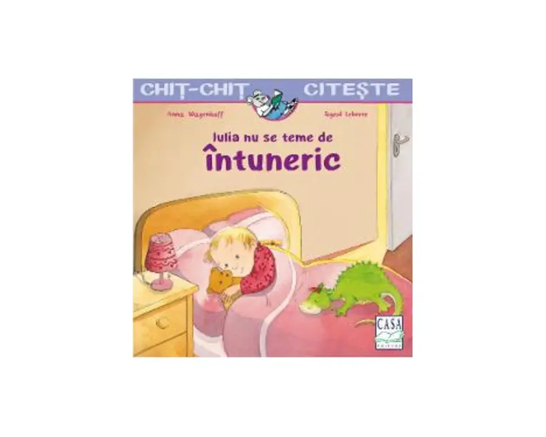 Iulia nu se teme de intuneric - Anna Wagenhoff