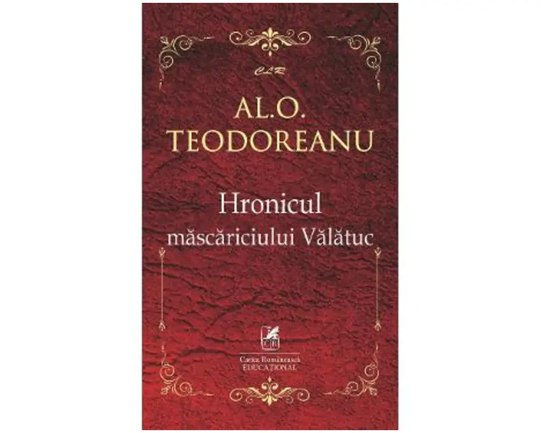 Hronicul mascariciului Valatuc - Al.O. Teodoreanu