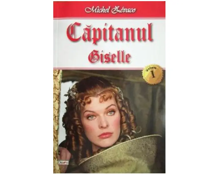 Capitanul Vol.1: Giselle - Michel Zevaco