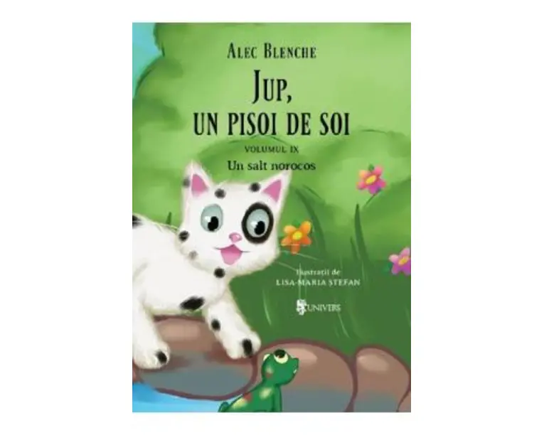 Jup, un pisoi de soi. Vol.9: Un salt norocos - Alec Blenche