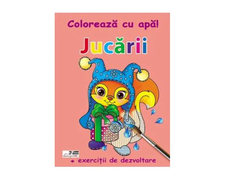 Jucarii. Coloreaza cu apa! + Exercitii de dezvoltare