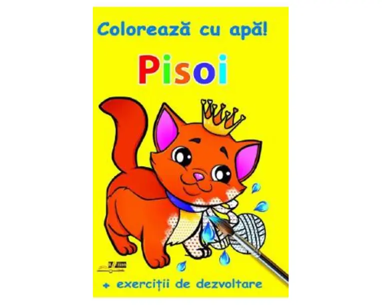 Pisoi. Coloreaza cu apa! + Exercitii de dezvoltare