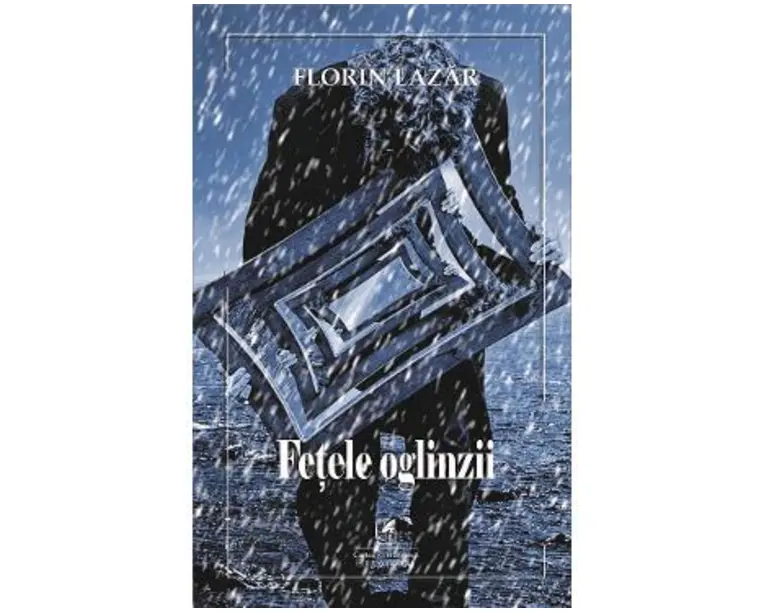 Fetele oglinzii - Florin Lazar