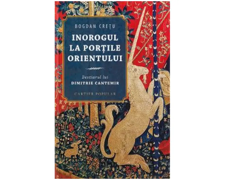 Inorogul la portile Orientului - Bogdan Cretu