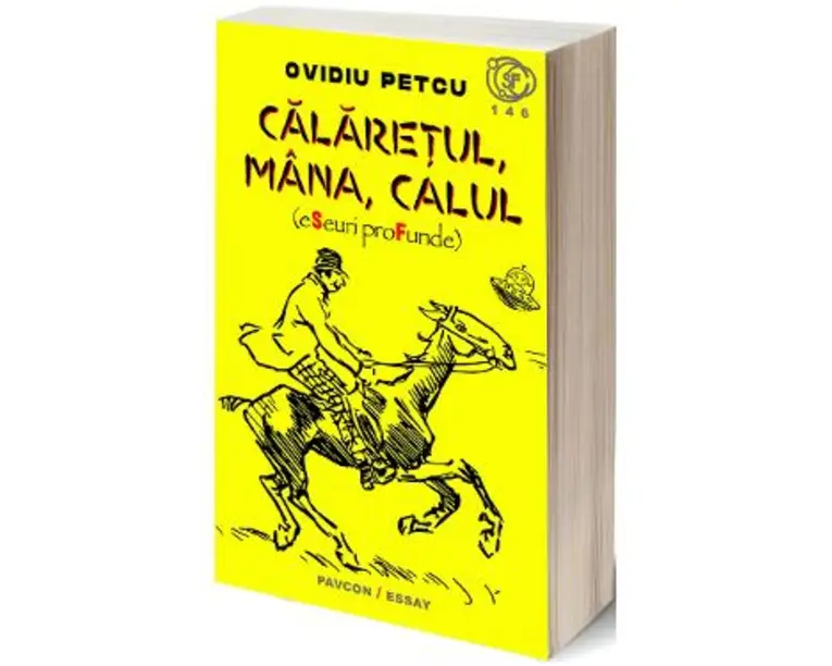 Calaretul, mana, calul - Ovidiu Petcu