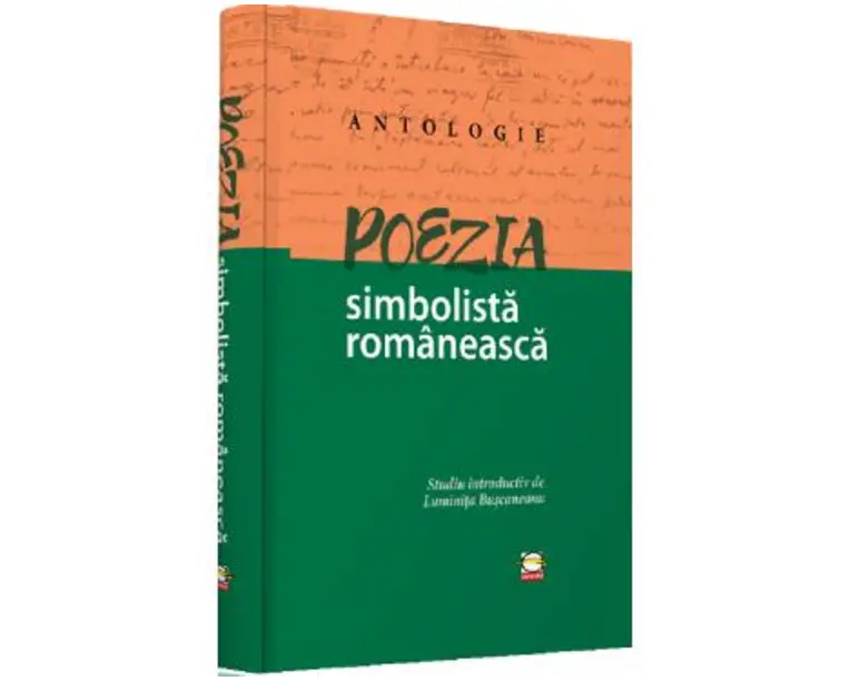 Poezia simbolista romaneasca. Antologie - Luminita Buscaneanu