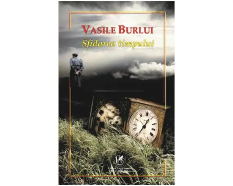Sfidarea timpului - Vasile Burlui