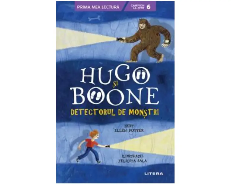 Hugo si Boone. Detectorul de monstri - Ellen Potter